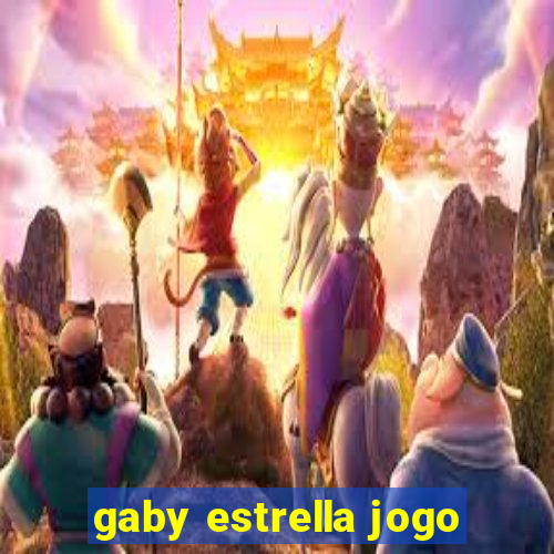 gaby estrella jogo